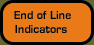 End of Line Indicators